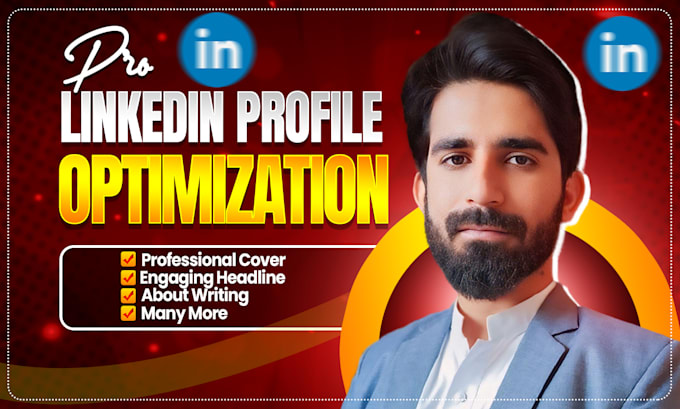 Gig Preview - Fully upgrade, optimize and revamp your linkedin profile and business page