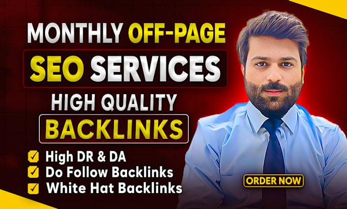 Gig Preview - Do monthly off page SEO service with high quality white hat backlinks