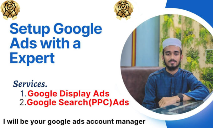 Gig Preview - Setup and manage your google ads adwords PPC  and display ads campaign