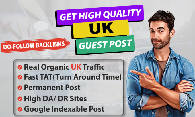 Gig Preview - Provide high da UK guest post with dofollow backlinks on UK sites