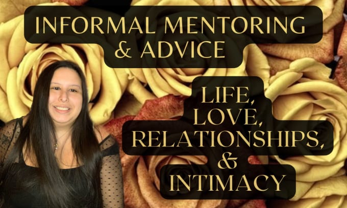 Gig Preview - Be a friend who gives mentoring and advice