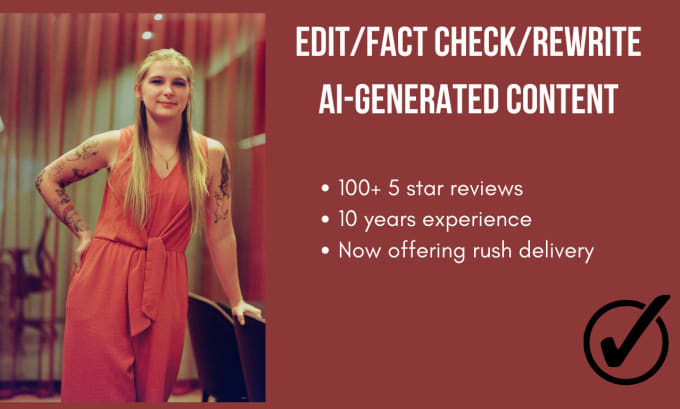 Gig Preview - Edit fact check rewrite ai generated content