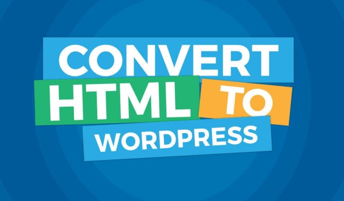 Gig Preview - Convert a static or html website into a wordpress template