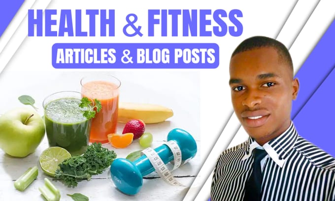 Gig Preview - Write SEO health and fitness articles and blog posts as your content writer