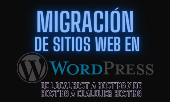 Gig Preview - Migrare tu sitio wordpress a cualquier hosting o dominio sin interrupciones