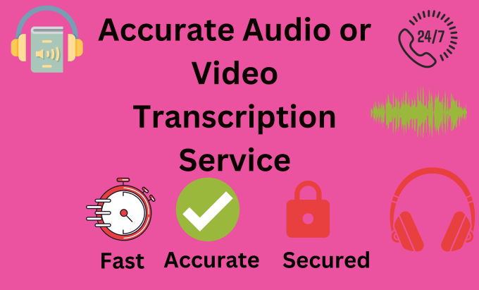 Gig Preview - Do fast, accurate english audio or video transcription