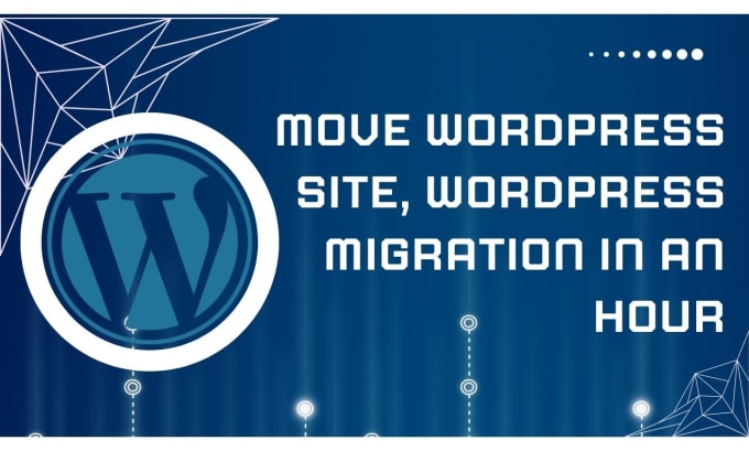 Gig Preview - Move wordpress site, wordpress migration in an hour