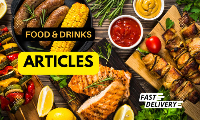 Gig Preview - Write engaging and well researched food articles