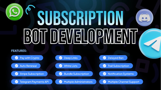 Gig Preview - Develop subscription or payment bots for telegram, discord and whatsapp