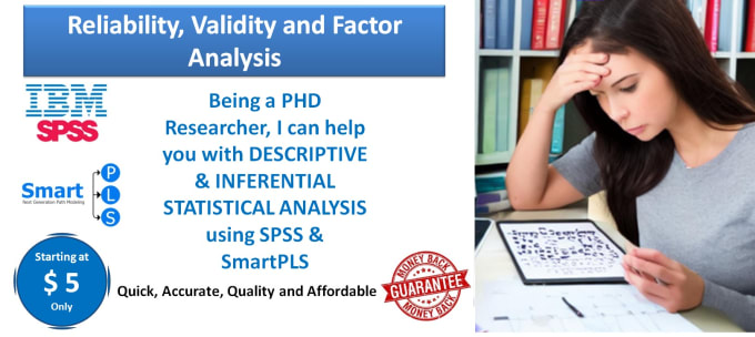 Gig Preview - Do reliability, validity, factor analysis in spss or smartpls