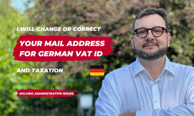 Gig Preview - Change the address of your german vat id registration