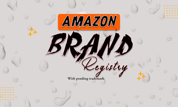 Gig Preview - Do amazon brand registry with pending or registered trademark