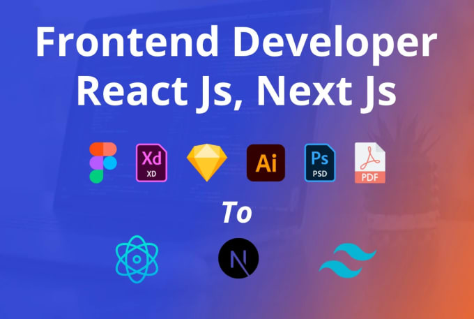 Gig Preview - Be your react js, next js, tailwind css frontend developer