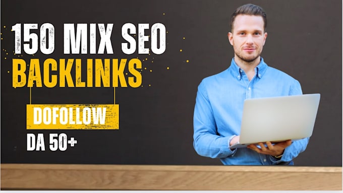 Gig Preview - Create 150 mix SEO  backlinks on high authority websites