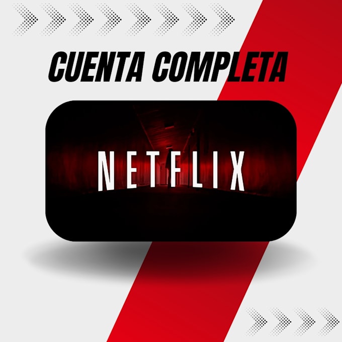 Gig Preview - Crear una cuenta completa personal de netflix