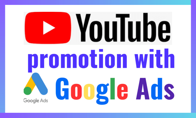 Gig Preview - Do youtube channel promotion with google ads campaign