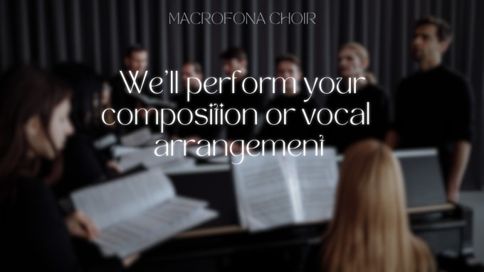 Gig Preview - Record your composition or arrangement with pro singers in top sound quality