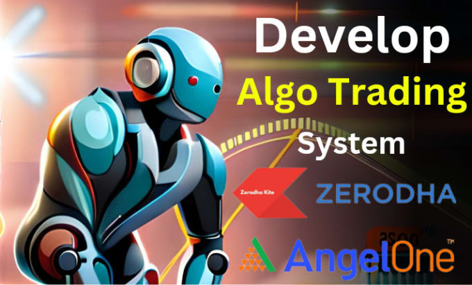 Gig Preview - Develop algo trading on zerodha, angel,upstox, crypto, forex