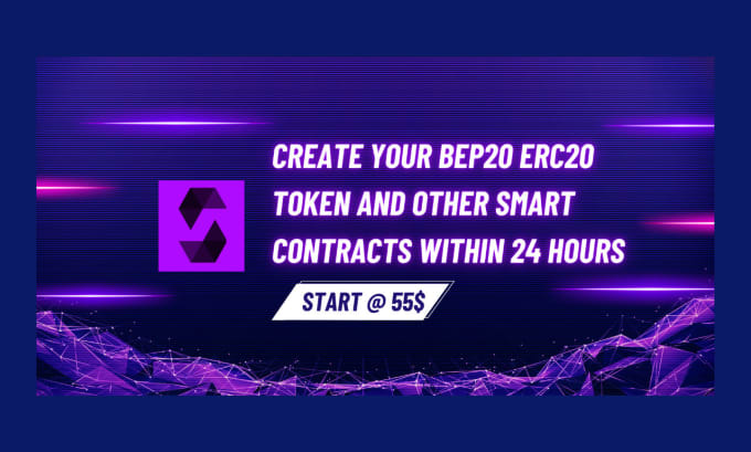 Gig Preview - Create your bep20 erc20 token and other smart contracts within 24 hours