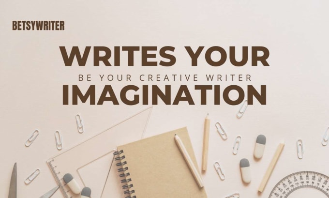 Gig Preview - Write down your imagination for your fiction, stories and scripts