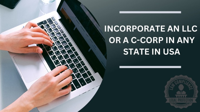 Gig Preview - Incorporate an llc or a c corp in the USA