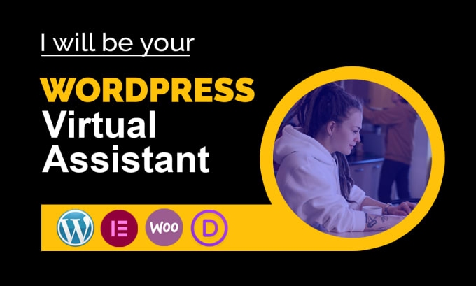 Gig Preview - Be your wordpress virtual assistant for updating website or content upload