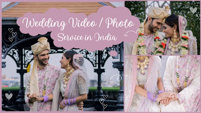 Gig Preview - Do wedding videography and photography services in india