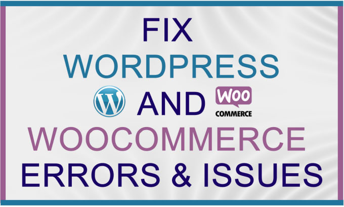 Gig Preview - Fix wordpress and woocommerce issues and errors asap