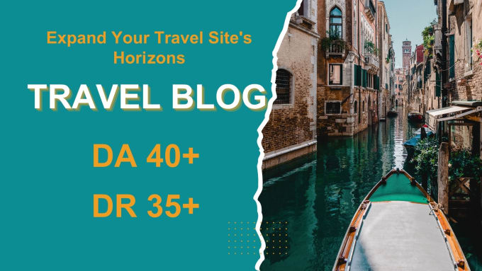 Gig Preview - Write and publish travel blog on high da guest posting sites