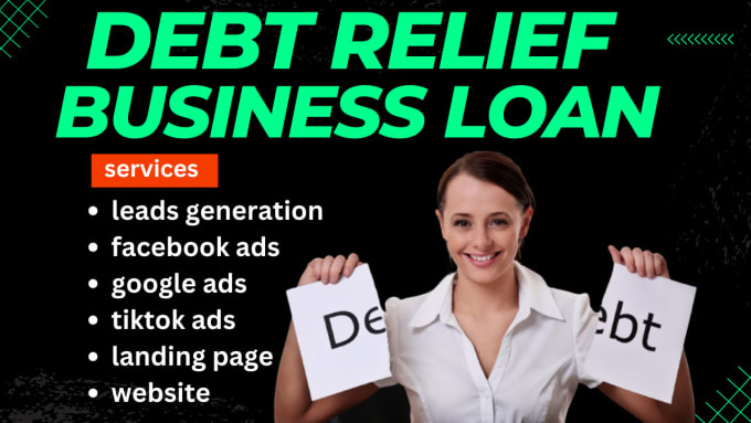 Gig Preview - Debt settlement leads debt settlement website debt relief business loan website