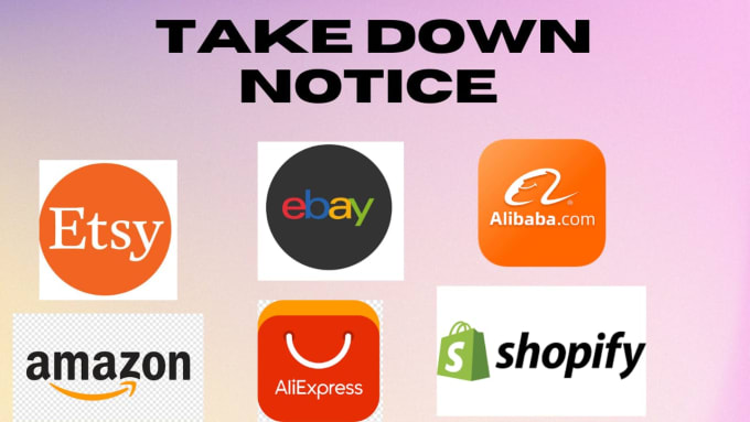 Gig Preview - Remove your copyright product shopify,etsy, alibaba,aliexpress,amazon under dmca