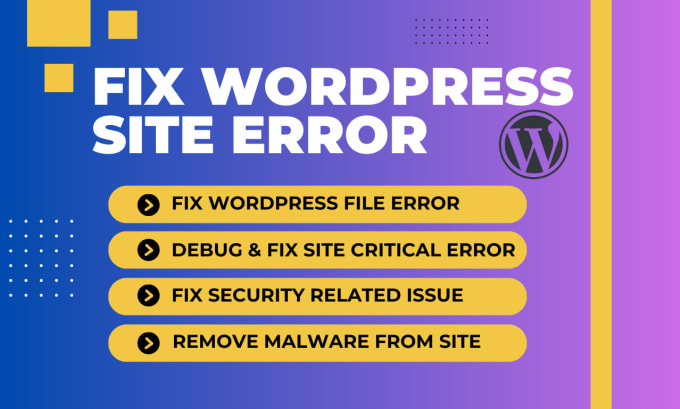 Gig Preview - Fix your wordpress site critical error and security issue