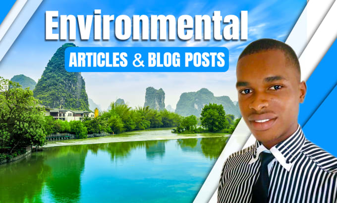 Gig Preview - Write environment, sustainability and science article and blog post