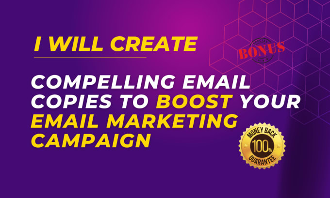 Gig Preview - Create compelling email copies to boost your email marketing campaign