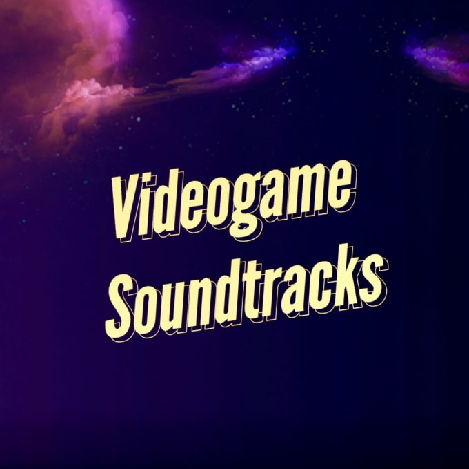 Gig Preview - Compose and produce the soundtrack of your video game