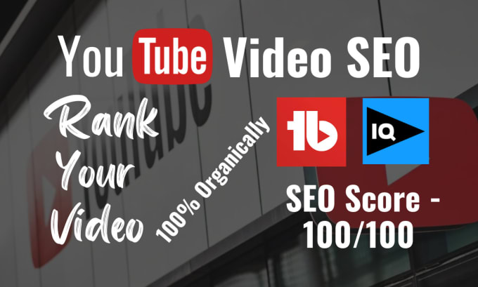 Gig Preview - Do youtube video SEO to rank on the top page organically