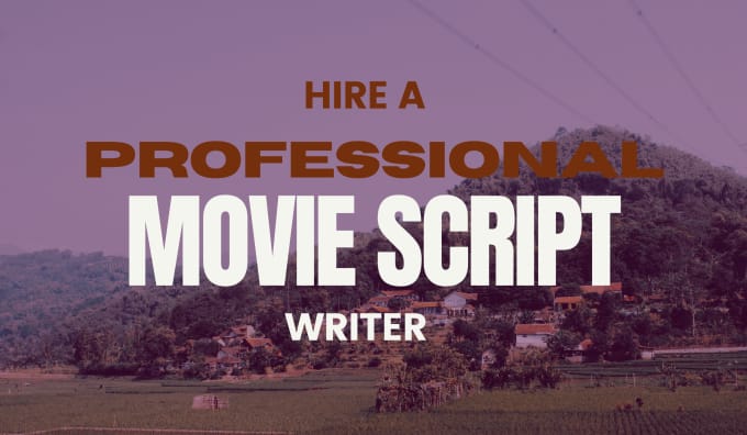 Gig Preview - Ghostwrite your movie script or screenplay