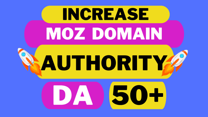 Gig Preview - Increase moz da, increase da, domain authority with SEO backlinks