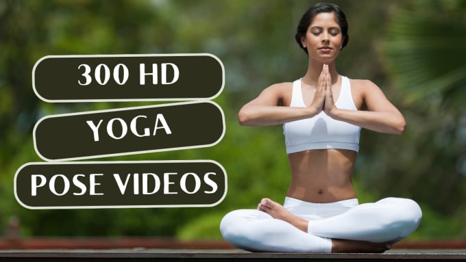 Gig Preview - Give 300 yoga pose HD videos for youtube and facebook and social media