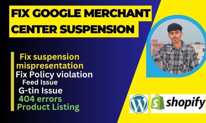 Gig Preview - Fix google merchant center suspension, fix gmc and misrepresentation issue