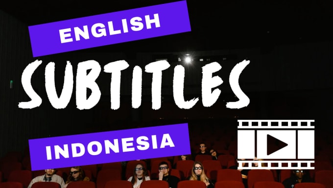 Gig Preview - Write subtitle on your video in indonesian or english