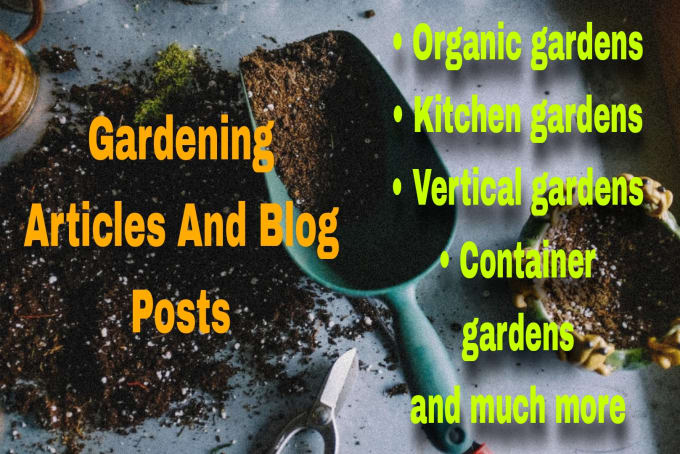 Gig Preview - Write organic gardening, seed starting, and planting articles