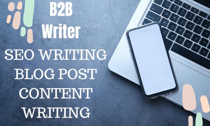 Gig Preview - Write website content and blog post for your b2b company