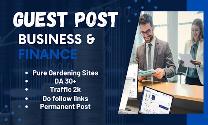 Gig Preview - Publish finance and business guest post on high blog with dofollow backlinks