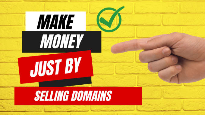 Gig Preview - Make your passive income by selling domains upto 1000 dollar