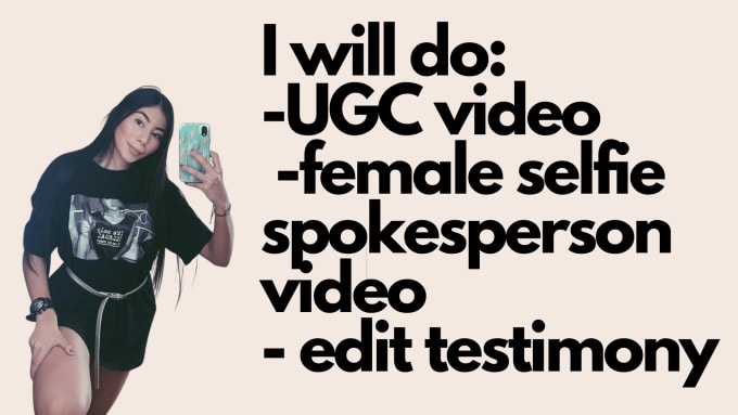 Gig Preview - Do ugc female, selfie video, spokesperson, testimony