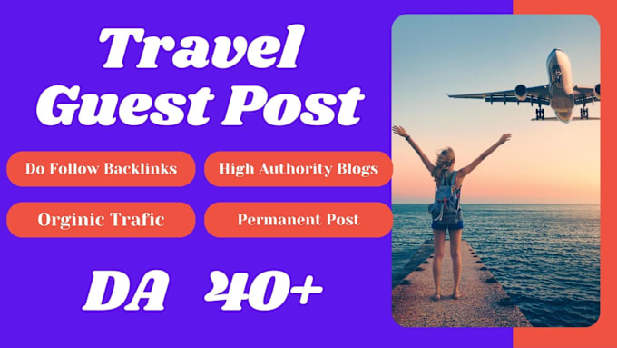 Gig Preview - Create travel, vacations, wedding guest post on high da blogs with high links