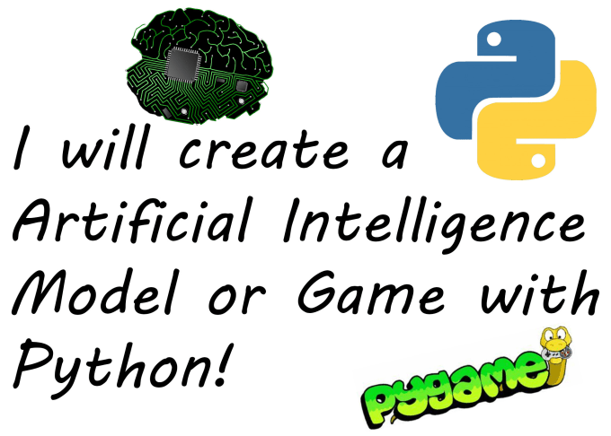 Gig Preview - Create a game using pygame or artificial intelligence