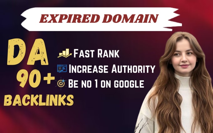 Gig Preview - Premium expired domain research backlink from da 90 site