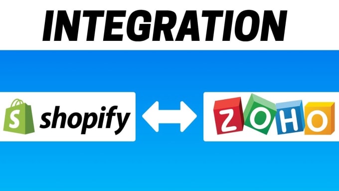 Gig Preview - Integrate zoho, shopify, variants, composite items, sync, accounting, e commerce